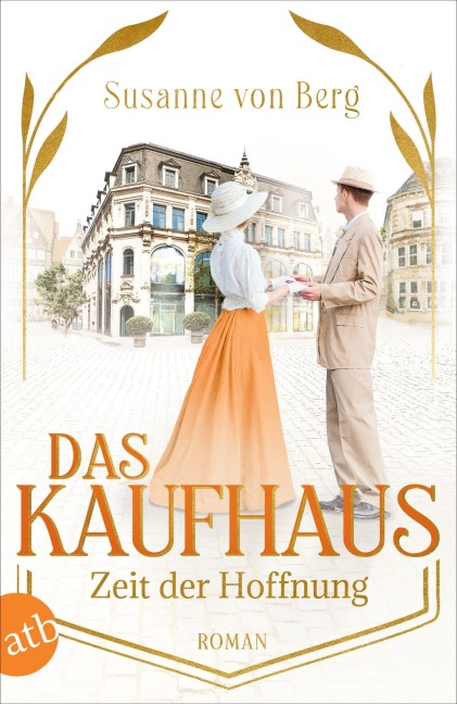 Das Kaufhaus - Zeit der Hoffnung - Susanne von Berg
