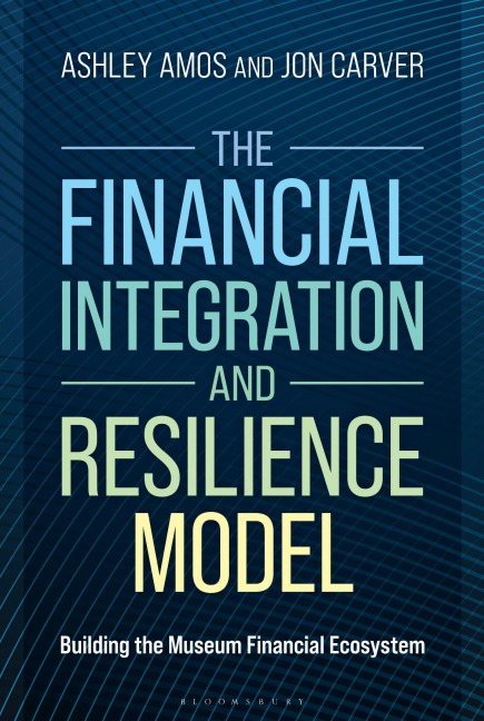 The Financial Integration and Resilience Model - Ashley Amos, Jon Carver