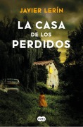 Cover-Bild zum Titel 'La Casa de Los Perdidos / The House of Those Lost' von 'Javier Lerín'