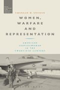 Cover-Bild zum Titel 'Women, Warfare and Representation' von 'Emerald M. Archer'