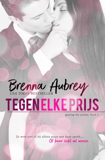 Tegen elke prijs (De Gaming The System serie, #1) - Brenna Aubrey