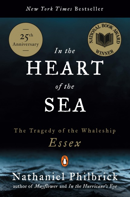In the Heart of the Sea - Nathaniel Philbrick