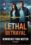 Cover-Bild zum Titel 'Lethal Betrayal' von 'Kimberly Van Meter'
