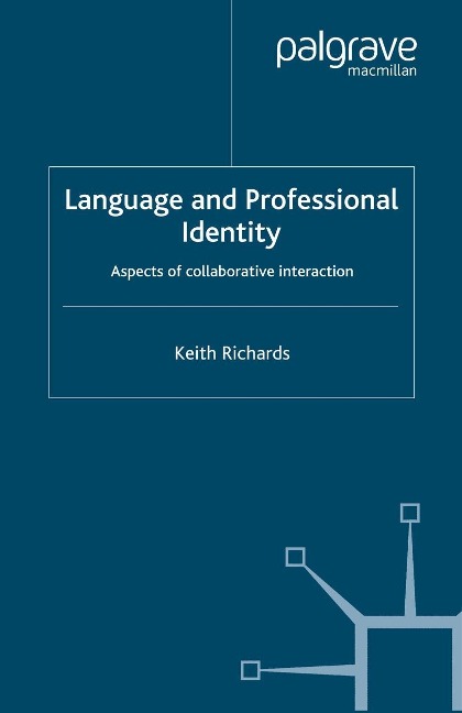 Language and Professional Identity - K. Richards
