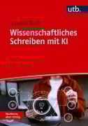 Cover-Bild zum Titel 'Wissenschaftliches Schreiben mit KI' von 'Isabella Buck'