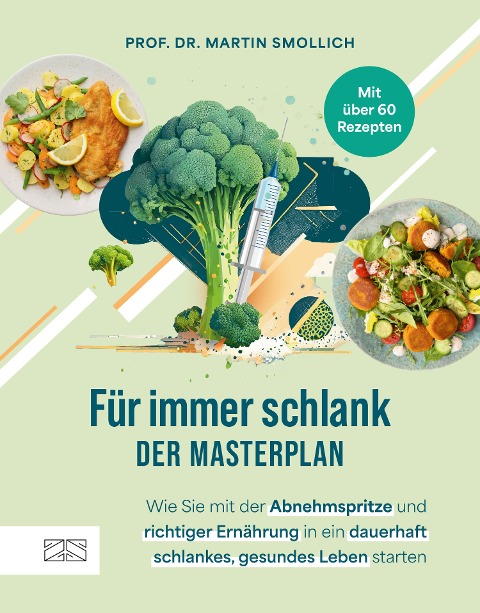 Für immer schlank - der Masterplan - Martin Smollich