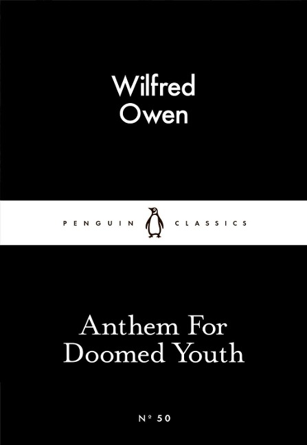 Anthem For Doomed Youth - Wilfred Owen