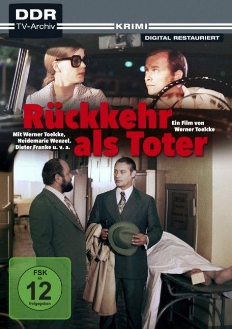 Rückkehr als Toter - Lothar Höricke, Ingrid Sander, Werner Toelke, Wolfgang Pietsch