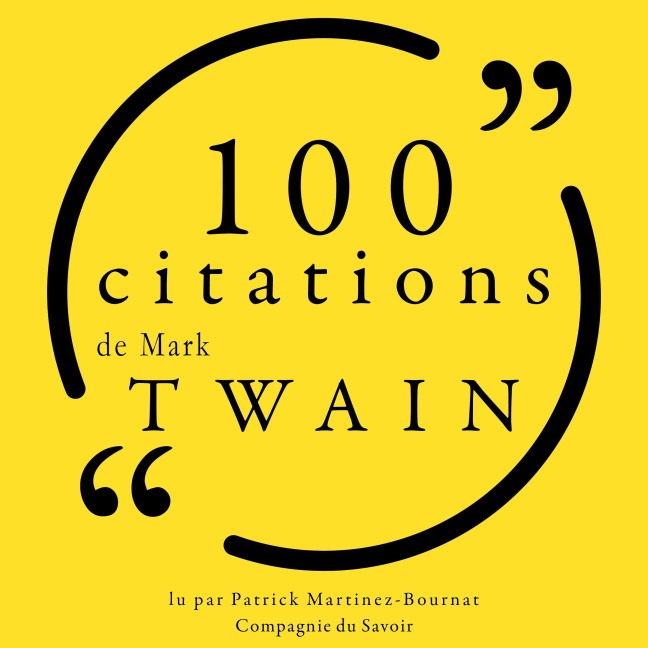 100 citations de Mark Twain - Mark Twain