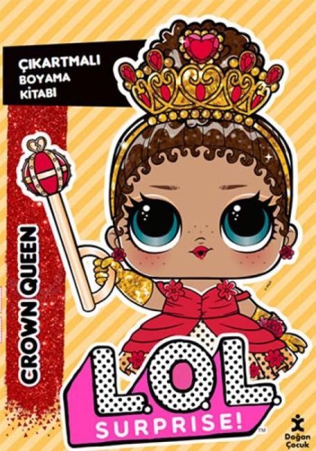 Lol Surprise Crown Queen Cikartmali Boyama Kitabi - Kolektif