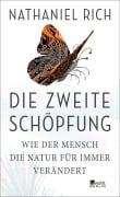 Cover-Bild zum Titel 'Die zweite Schöpfung' von 'Nathaniel Rich'