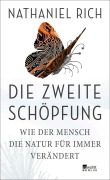 Cover-Bild zum Titel 'Die zweite Schöpfung' von 'Nathaniel Rich'