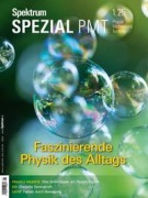 Cover-Bild zum Titel 'Spektrum Spezial PMT 1/2025 - Faszinierende Physik des Alltags' von 'Spektrum der Wissenschaft'