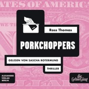 Cover-Bild zum Titel 'Porkchoppers' von 'Ross Thomas'