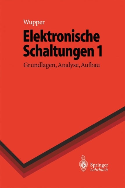 Elektronische Schaltungen 1 - Ulf Niemeyer, Horst Wupper