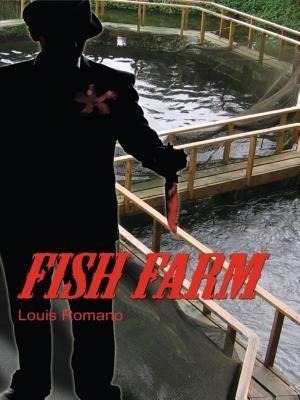 FISH FARM - Louis Romano