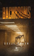 Cover-Bild zum Titel 'Backrooms' von 'Seiji Colin'