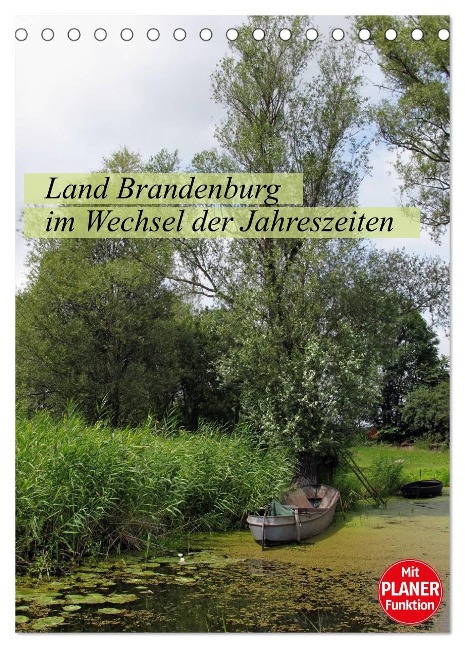 Land Brandenburg im Wechsel der Jahreszeiten (Tischkalender 2025 DIN A5 hoch), CALVENDO Monatskalender - Anja Frost