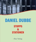 Cover-Bild zum Titel 'Stopps & Stationen' von 'Dubbe Daniel'