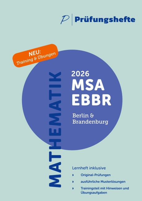 Prüfungsheft & Training - 2026 Mathematik MSA und eBBR - Berlin und Brandenburg - Original-Prüfungen und Lösungen - 