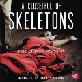 A Closetful of Skeletons - Tanushree Podder