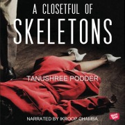 Cover-Bild zum Titel 'A Closetful of Skeletons' von 'Tanushree Podder'