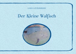 Cover-Bild zum Titel 'Der Kleine Walfisch' von 'Karin Katzenberger'