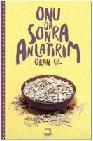 Onu Da Sonra Anlatirim - Okan Cil