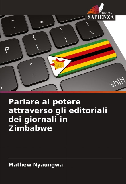 Parlare al potere attraverso gli editoriali dei giornali in Zimbabwe - Mathew Nyaungwa