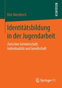 Cover-Bild zum Titel 'Identitätsbildung in der Jugendarbeit' von 'Kira Nierobisch'