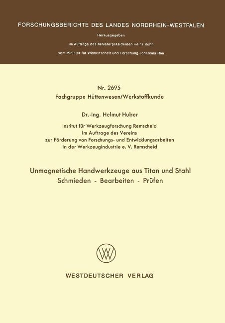 Unmagnetische Handwerkzeuge aus Titan und Stahl Schmieden - Bearbeiten - Prüfen - Helmut Huber