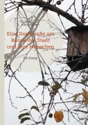 Cover-Bild zum Titel 'Eine Dorfstraße am Rande der Stadt und ihre Menschen' von 'Klaus Mühlen'