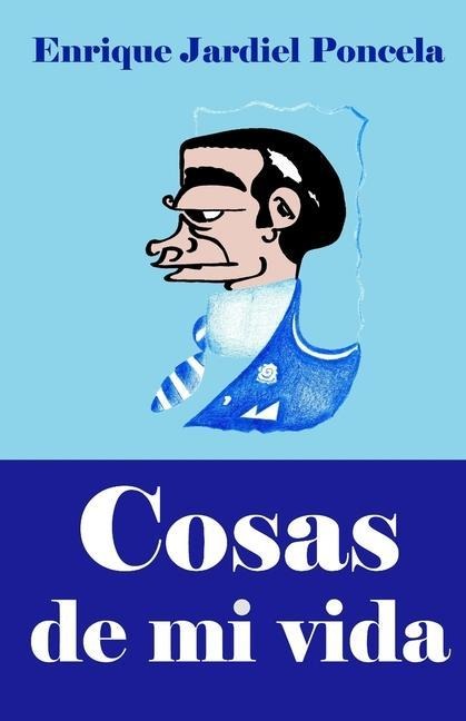 Cosas de mi vida - Enrique Jardiel Poncela