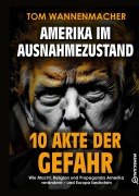 Cover-Bild zum Titel 'Amerika im Ausnahmezustand' von 'Tom Wannenmacher'
