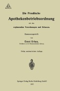 Cover-Bild zum Titel 'Die Preußische Apothekenbetriebsordnung mit den ergänzenden Verordnungen und Erlassen' von 'Ernst Urban'