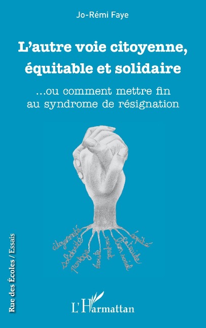 L'autre voie citoyenne, équitable et solidaire - Faye