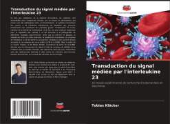 Cover-Bild zum Titel 'Transduction du signal médiée par l'interleukine 23' von 'Tobias Klöcker'