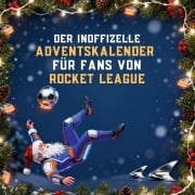 Cover-Bild zum Titel 'Der inoffizielle Adventskalender für Fans von Rocket League' von 'Olivia Krause'