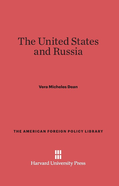 The United States and Russia - Vera Micheles Dean