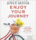 Enjoy Your Journey - Joyce Meyer