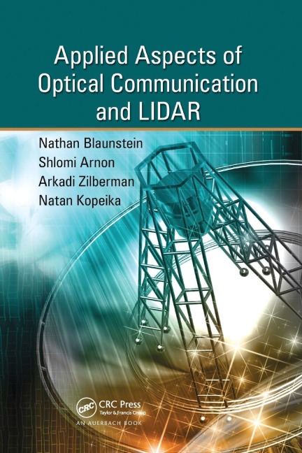 Applied Aspects of Optical Communication and LIDAR - Nathan Blaunstein, Shlomi Arnon, Natan Kopeika