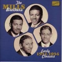 Early Classics 1931-1934 - The Mills Brothers