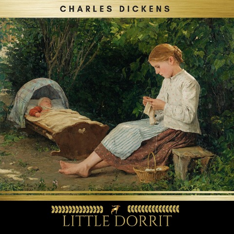 Little Dorrit - Charles Dickens