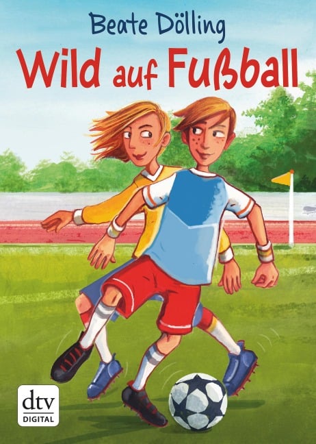 Wild auf Fußball - Beate Dölling