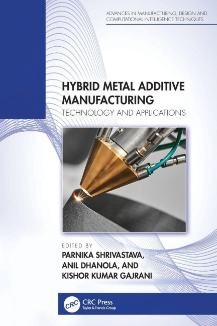 Hybrid Metal Additive Manufacturing - 