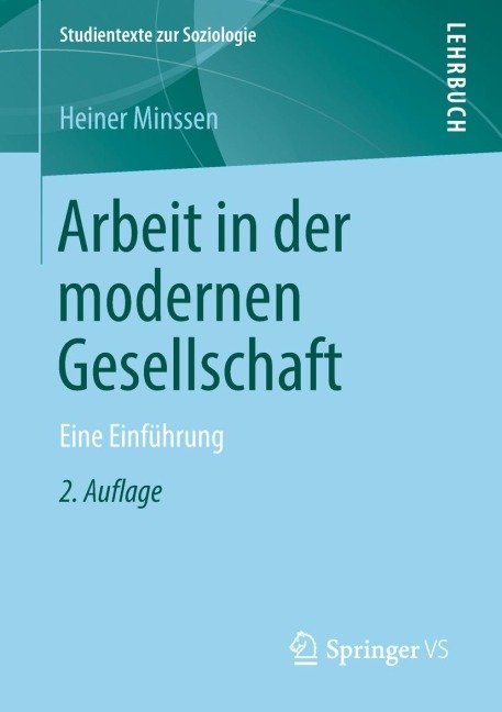 Arbeit in der modernen Gesellschaft - Heiner Minssen