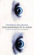 Cover-Bild zum Titel 'Das siamesische Klavier' von 'Christiane Neudecker'