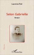 Cover-Bild zum Titel 'Selon Gabrielle' von 'Laurence Pain'