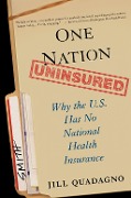 Cover-Bild zum Titel 'One Nation, Uninsured' von 'Jill Quadagno'