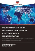 Cover-Bild zum Titel 'DÉVELOPPEMENT DE LA DIASPOROLOGIE DANS LE CONTEXTE DE LA MONDIALISATION' von 'Murtazaeva R. H., Saipova K. D.'
